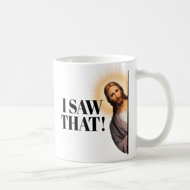 Funny Jesus Zitat - Ich sah, dass Kaffeetasse (Rechts)