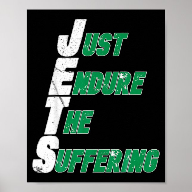 Funny Jets Just Endure The Suffering Football  Poster (Vorne)
