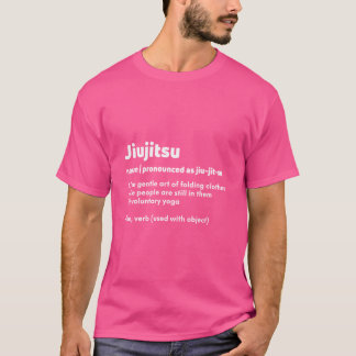 Funny Jiujitsu Jiu Jitsu Jiu-Jitsu Definition Geme T-Shirt