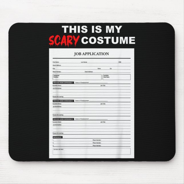 Funny Job Application Form Y Halloween Costume  Mousepad (Vorne)