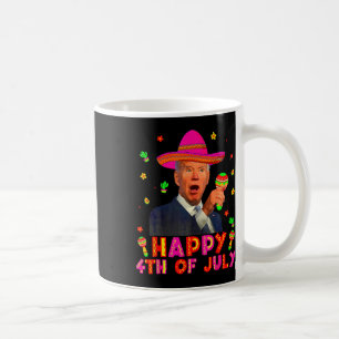Funny Joe Biden Cinco de Mayo Happy 4. Juli Me Kaffeetasse
