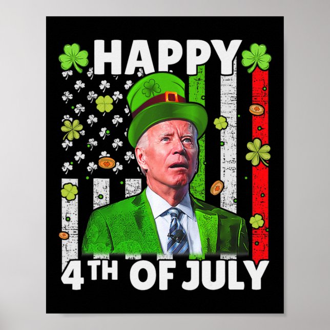 Funny Joe Biden Happy 4. Juli Verwirrte St Patr Poster (Vorne)