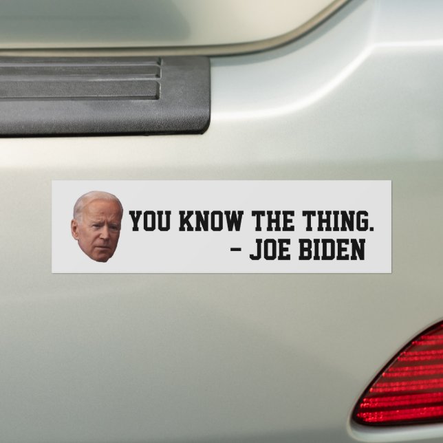 FUNNY JOE BIDEN SIE KENNEN DAS, WAS AUTOAUFKLEBER (Auf Auto)