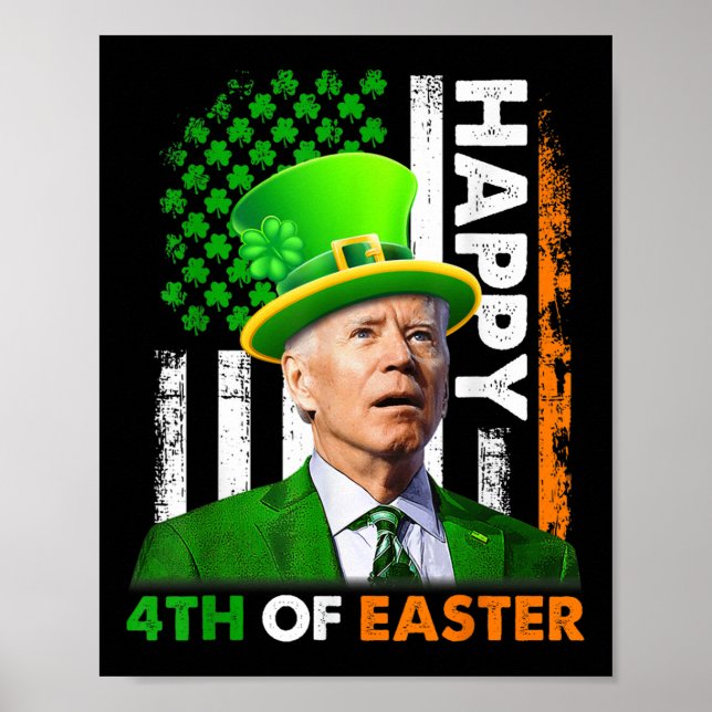 Funny Joe Biden St Patricks Day Happy 4. Juli Poster (Vorne)