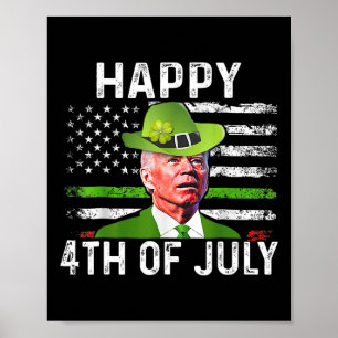 Funny Joe Biden St Patricks Day Happy 4. Juli Poster