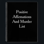 Funny Journal Notebook/Positive Affirmations & Mur Notizbuch<br><div class="desc">Funny Journal-Notebook/Positive Affirmations & Murder List/Personalisiertes Journal</div>