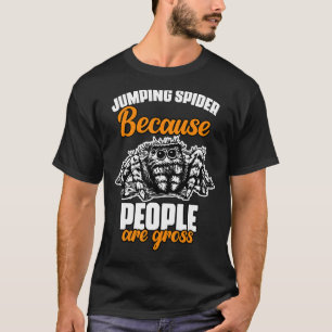 Funny Jumping Spider, weil Menschen brutto Salz si T-Shirt