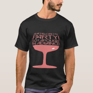 Funny Junggeselinnen-Abschied Wein Drink Bride T-Shirt