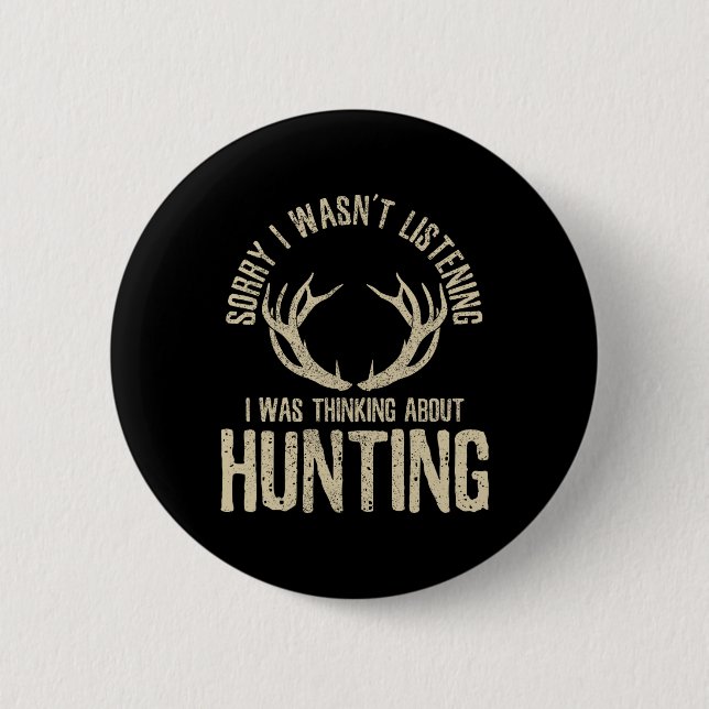 Funny Junting Quote Sprichwort Deer Venison Elk Hu Button (Vorderseite)