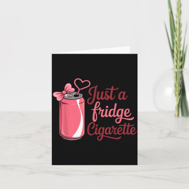 Funny Just A Fridge Cigarette Coquette Nk Bow  Karte (Vorderseite)