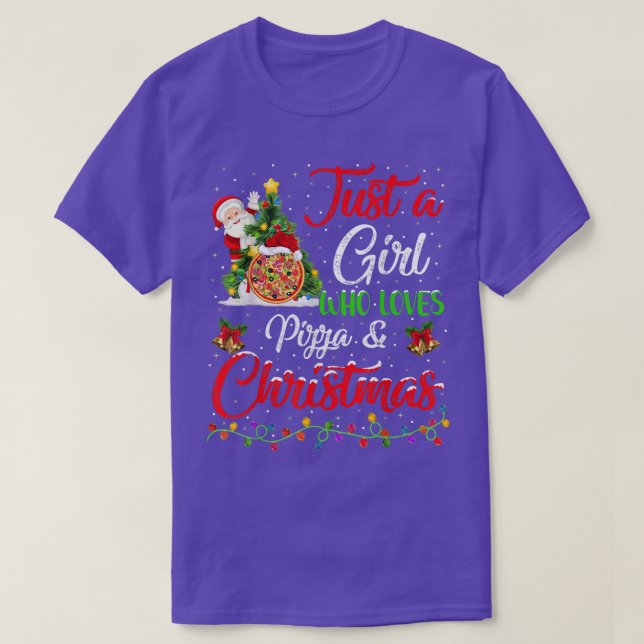 Funny Just a Girl, das Pizza und Weihnachts-T-Lieb T-Shirt (Design vorne)