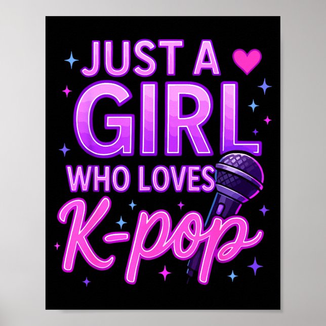 Funny Just A Girl Who Loves K-p  Poster (Vorne)
