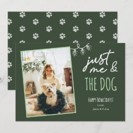 Funny Just Me & The Dog Howlidays Photo Green Feiertagskarte