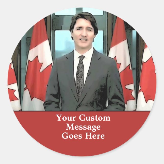 Funny Justin Trudeau Custom Message Canada Runder Aufkleber (Vorderseite)