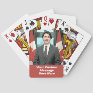 Funny Justin Trudeau Custom Message Canada Spielkarten