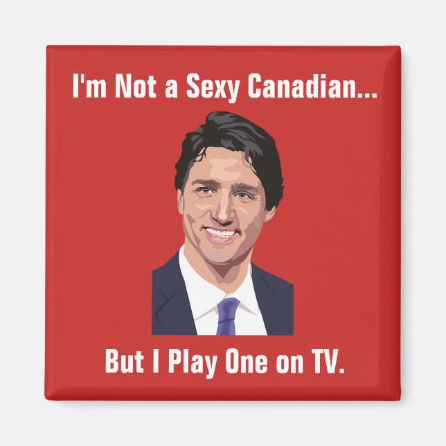 Funny Justin Trudeau Magnet (Vorne)