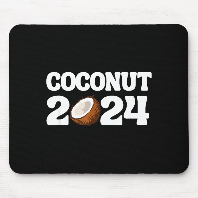 Funny Kamala Harris 2024 Statement Democrat Coconu Mousepad (Vorne)