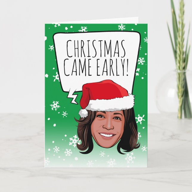 Funny Kamala Weihnachten: Weihnachten früh kommen Karte (Vorderseite)