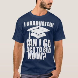 Funny Kann ich wieder zu Bett Shirt Abschluss Gesc