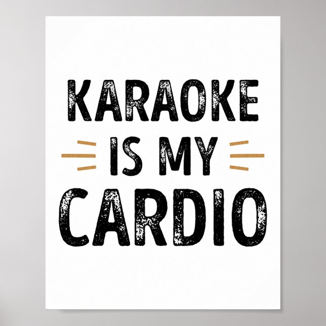 Funny Karaoke ist mein Cardio - Gesang Geschenk Poster (Vorne)