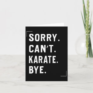 Funny Karate Liebhaber Geschenke Entschuldigung ka Karte