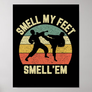 Funny Karate riecht meine Feet Kampfkünste Taekwon Poster