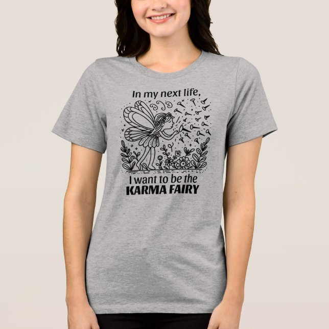 Funny Karma Fairy Tri-Blend Shirt (Vorderseite)
