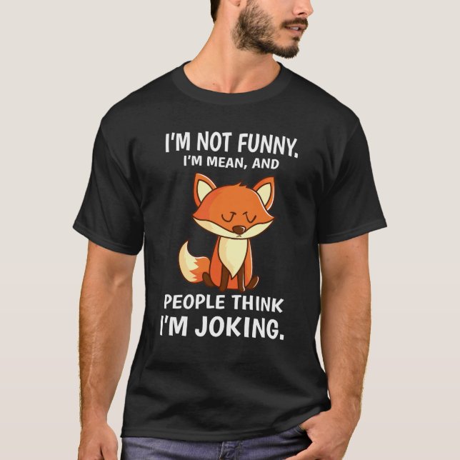 Funny Karma Gemeiner Witz Sarcasm Fuchs Geschenk T-Shirt (Vorderseite)