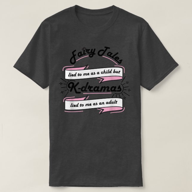 Funny KDrama und Fairy Tales Lover T-Shirt (Design vorne)