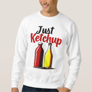 Funny Ketchup Bottle Grafik einfach Ketschup Sweatshirt