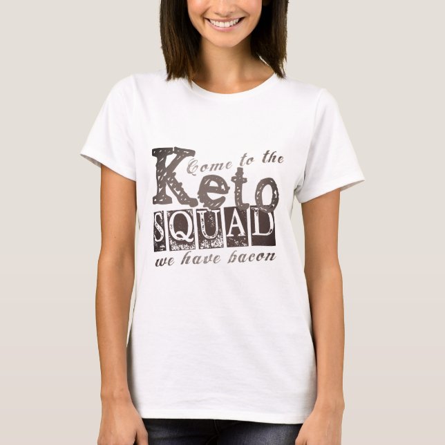 Funny Keto Diät Zitat T-Shirt (Vorderseite)