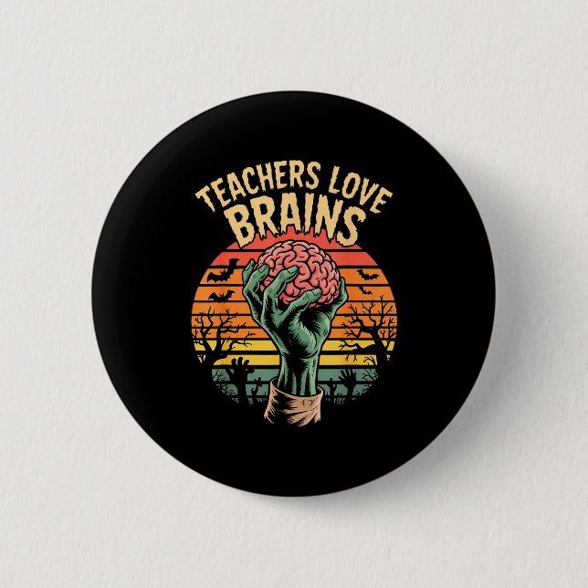 Funny Key Quote All Teachers Love Brains Cool Hall Button (Vorderseite)