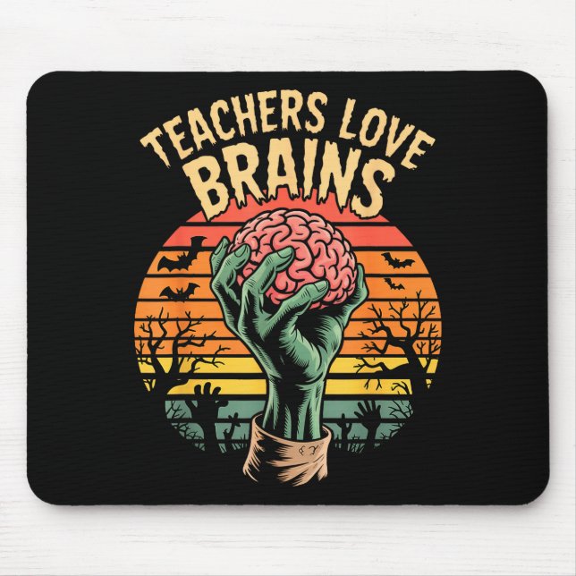 Funny Key Quote All Teachers Love Brains Cool Hall Mousepad (Vorne)