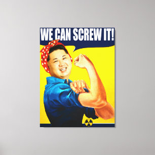 Funny Kim Jong Un Poster "We Can Do It" Leinwanddruck
