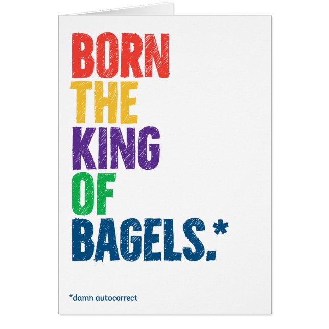 Funny "King of Bagels" Autokorrekte Weihnachtskart (Vorne)