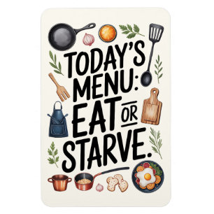 Funny Kitchen Magnet - Heute Menü: Essen oder hung