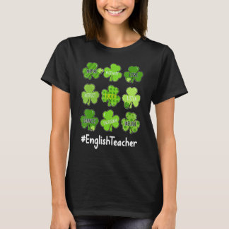 Funny Kleeblatt Teach Liebe Englischer Lehrer St P T-Shirt