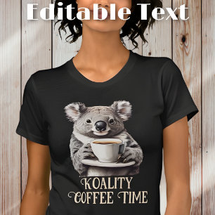 Funny Koala Drink Kaffee bearbeitbarer Text T-Shirt