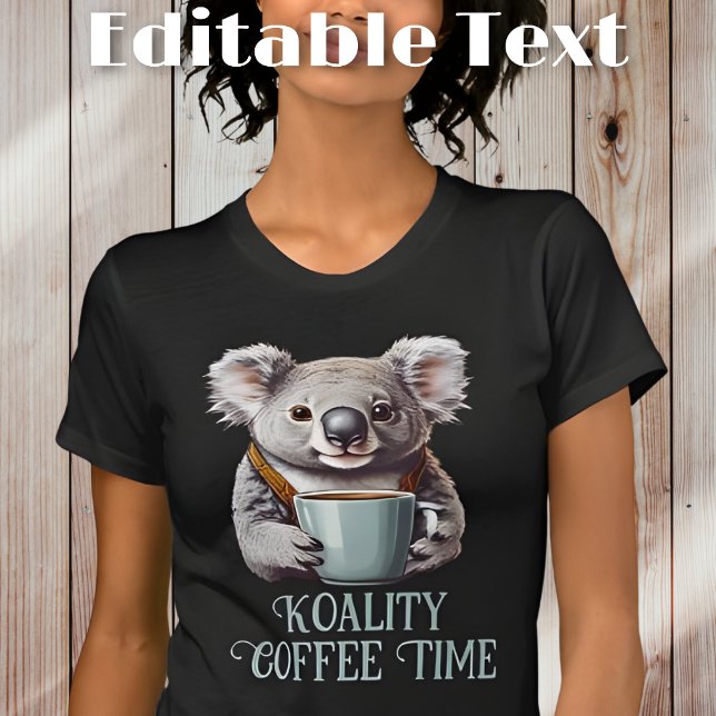Funny Koala Drink Kaffee bearbeitbarer Text T-Shirt (Von Creator hochgeladen)