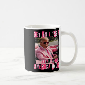 Funny komm in Loser, wir bringen Amerika zurück Kaffeetasse