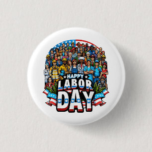 Funny Labour Day Happy American Labour Day Button
