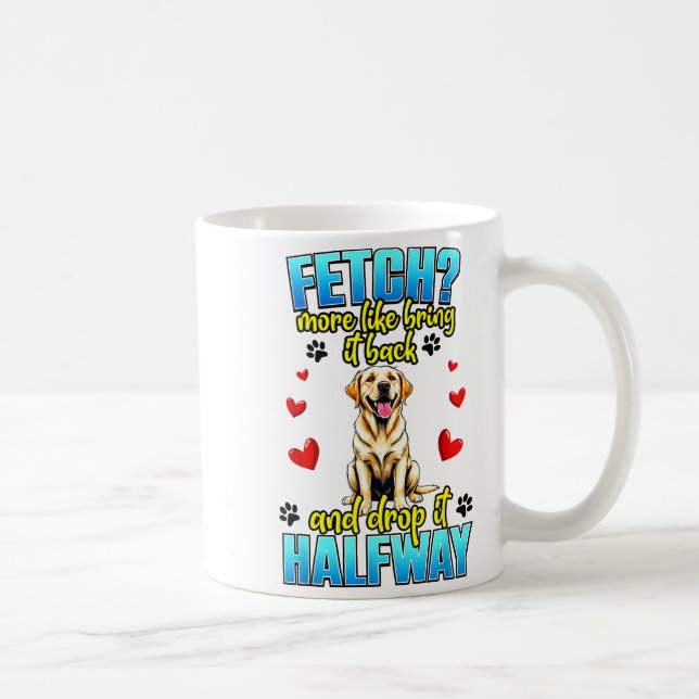 Funny Labrador Retriever Design For Dog Owner  Kaffeetasse (Rechts)