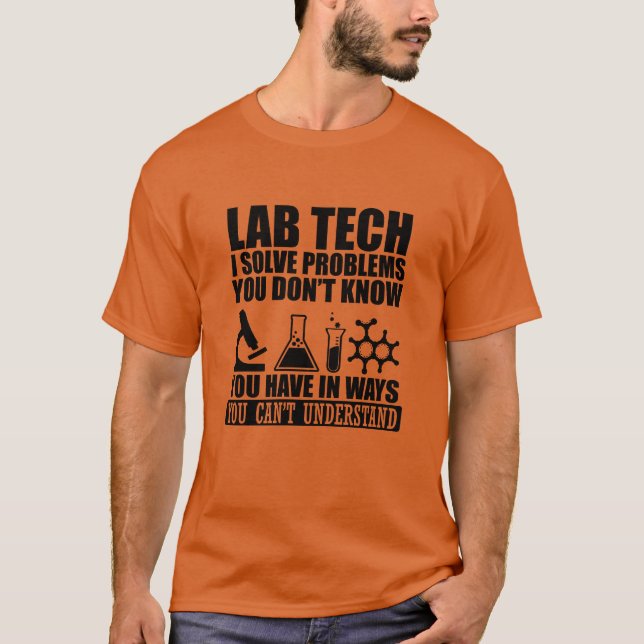 Funny Labrador tech zitiert Labortechniker Spaß T-Shirt (Vorderseite)