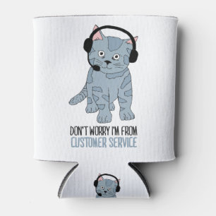 Funny lächelnd Cat Kundensupport Epic Sarcastic Dosenkühler
