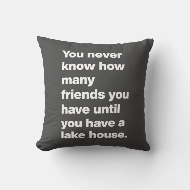Funny Lake House Freunde Zitat Typografie Black Kissen (Vorderseite)
