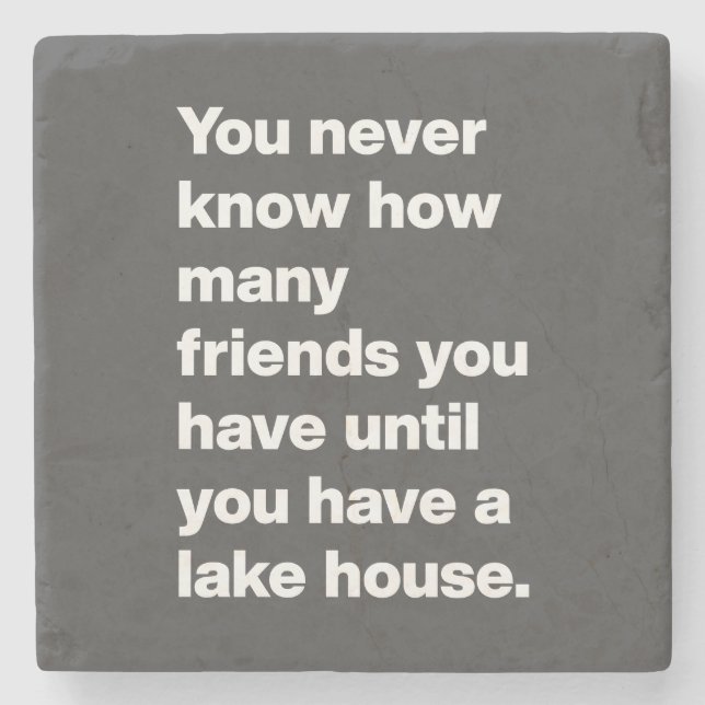 Funny Lake House Freunde Zitat Typografie Black  Steinuntersetzer (Vorderseite)