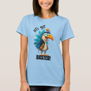 Funny Lass's Get Basted T-Shirt