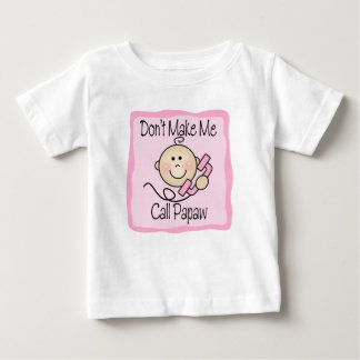 Funny lässt mich nicht Papaw nennen Baby T-shirt