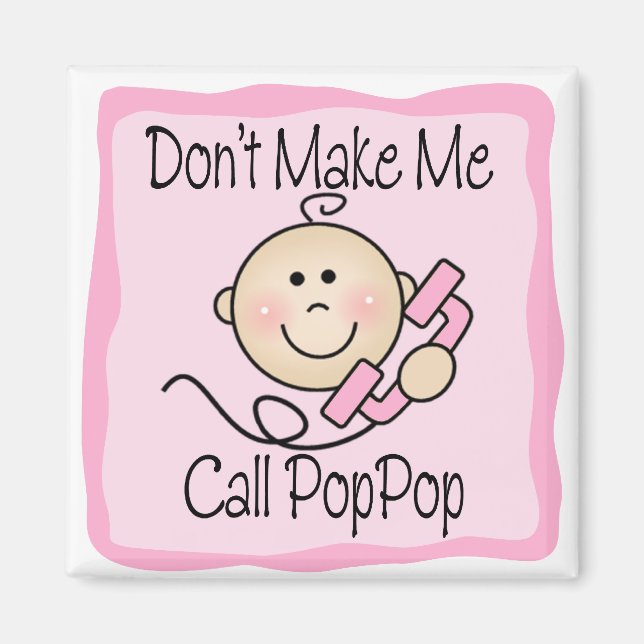 Funny lässt mich nicht PopPop nennen Magnet (Vorne)