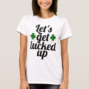 Funny lasst uns am St. Patrick's Day zum Glück kom T-Shirt